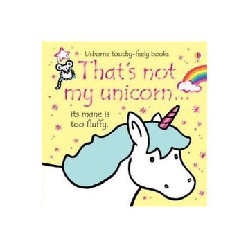 That’s not my Unicorn... - Fiona Watt