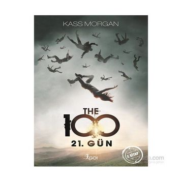 The 100 - 2. Kitap 21. Gün - Kass Morgan