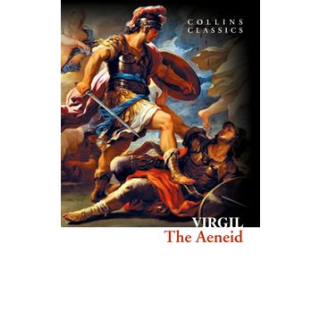 The Aeneid Collins Classics - Virgil