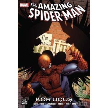 The Amazing Spider Man Cilt: 27 - Kör Uçuş - Dan Slott