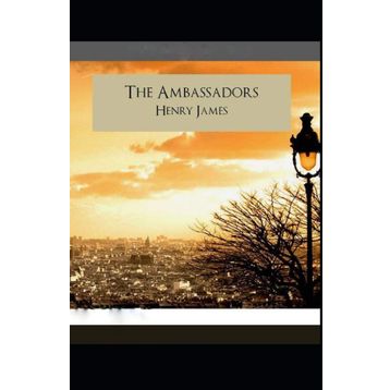 The Ambassadors - Henry James