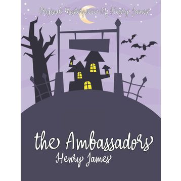 The Ambassadors - Henry James
