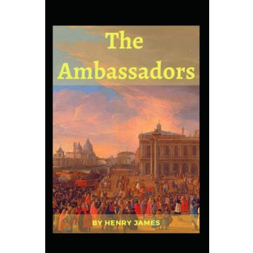 The Ambassadors - Henry James