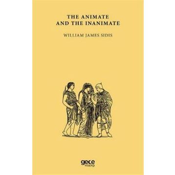 The Animate And The Inanimate-Gece Kitaplığı