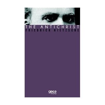 The Antichrist - Friedrich Nietzsche
