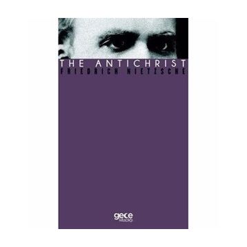 The Antichrist - Friedrich Nietzsche
