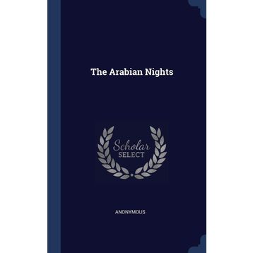 THE ARABIAN NIGHTS - ANONIM