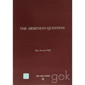 The Armenian Question - Mim Kemal Öke
