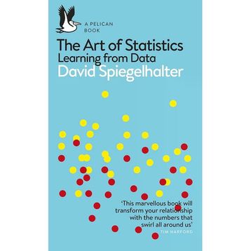 The Art of Statistics: Learning From Data - David Spiegelhalter