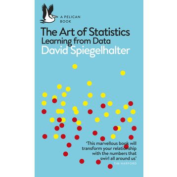 The Art of Statistics: Learning From Data - David Spiegelhalter