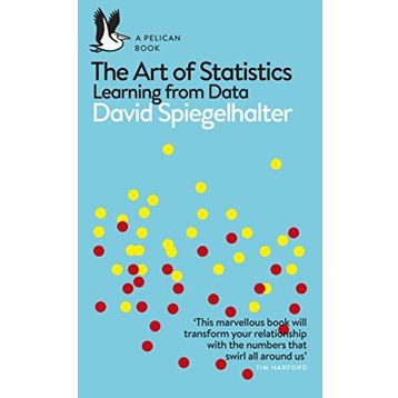 The Art of Statistics: Learning From Data - David Spiegelhalter