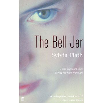 The Bell Jar - Sylvia Plath