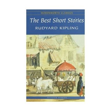 The Best Short Stories - Joseph Rudyard Kipling