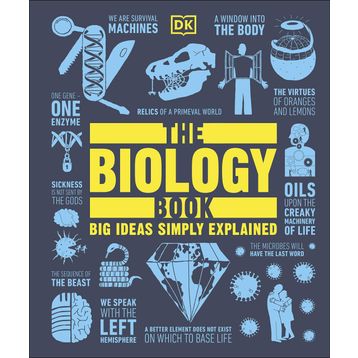 The Biology Book: Big Ideas Simply Explained