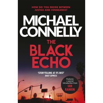 The Black Echo - Michael Connelly