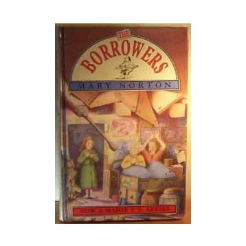 THE BORROWERS - MARY NORTON