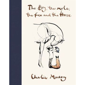 The Boy The Mole The Fox And The Horse - Charlie Mackesy