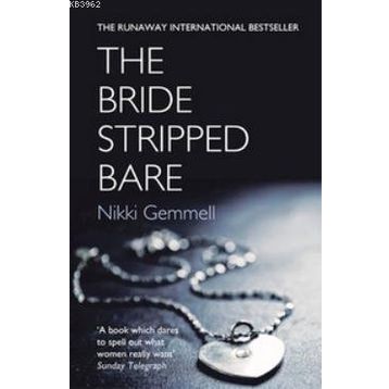 THE BRIDE STRIPPED BARE - NIKKI GEMMELL