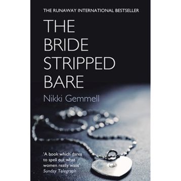 THE BRIDE STRIPPED BARE - NIKKI GEMMELL
