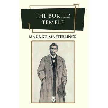 The Buried Temple - Maurice Maeterlinck