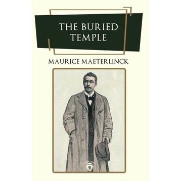The Buried Temple - Maurice Maeterlinck