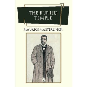 The Buried Temple - Maurice Maeterlinck