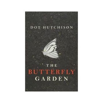 The Butterfly Garden - Dot Hutchison