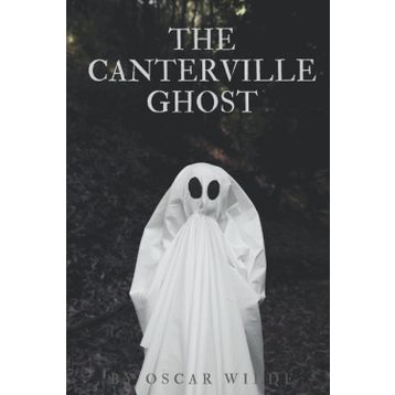The Canterville Ghost - Oscar Wilde