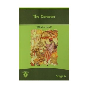 The Caravan - Wilhelm Hauff