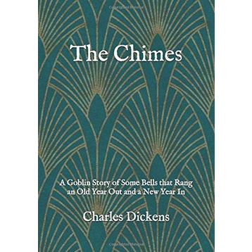 The Chimes - Charles Dickens