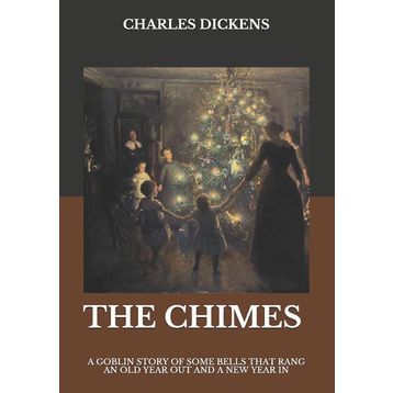 The Chimes - Charles Dickens