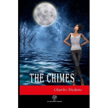 The Chimes - Charles Dickens