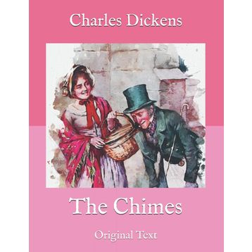 The Chimes - Charles Dickens