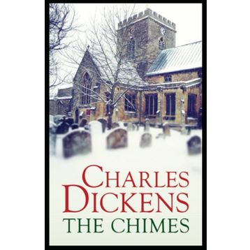 The Chimes - Charles Dickens