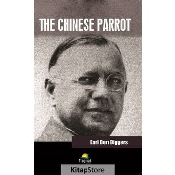 The Chinese Parrot - Earl Derr Biggers
