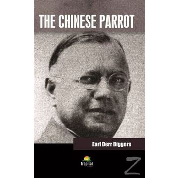 The Chinese Parrot - Earl Derr Biggers
