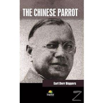 The Chinese Parrot - Earl Derr Biggers