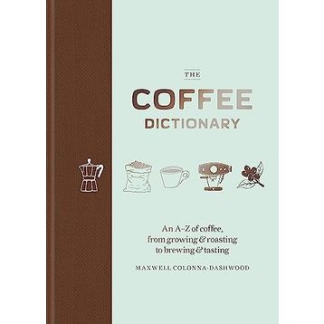 The Coffee Dictionary: Maxwell Colonna-Dashwood
