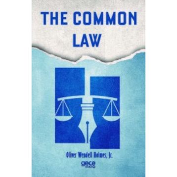 The Common Law - Oliver Wendell Holmes