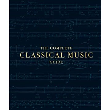 The Complete Classical Music Guide - Kolektif