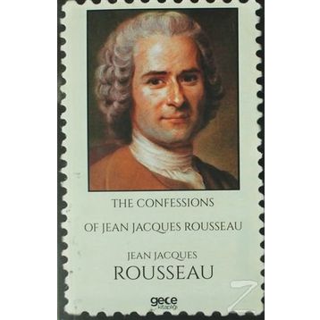 The Confessions - Jean Jacques Rousseau