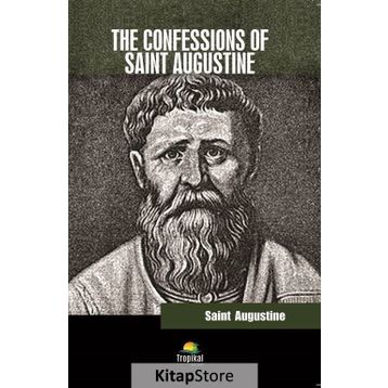 The Confessions Of Saint Augustine - Saint Augustine