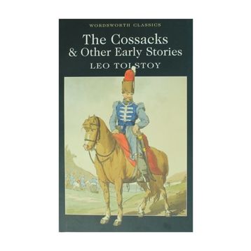 The Cossacks - Lev Nikolayeviç Tolstoy