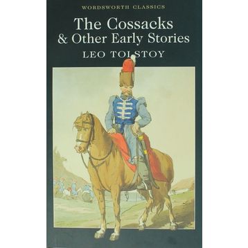 The Cossacks - Lev Nikolayeviç Tolstoy