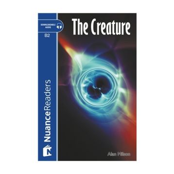 THE CREATURE NUANCE READERS LEVEL-6 - ALAN MILSON