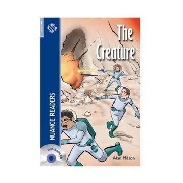 THE CREATURE NUANCE READERS LEVEL-6 - ALAN MILSON