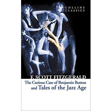 The Curious Case of Benjamin Button and Tales of the Jazz Age - f scott ftzgerald