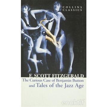 The Curious Case of Benjamin Button and Tales of the Jazz Age - f scott ftzgerald