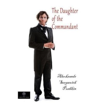 The Daughter of The Commandant - Alexander Sergeyevich Pushkin