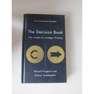 The Decision Book: Fifty Models for Strategic Thinking - Roman Tschappeler